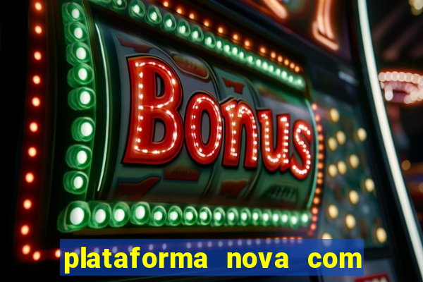 plataforma nova com b么nus de cadastro plataforma com bonus de cadastro facebook